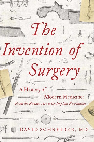 Cover of The Invention of Surgery